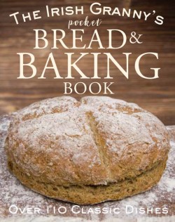 The Irish Grannys Pocket Book of Bread and Baking