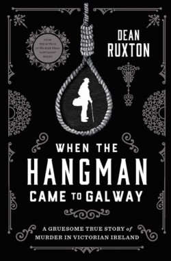 When the Hangman Came to Galway