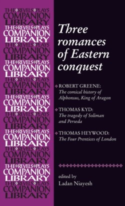 Three Romances of Eastern Conquest