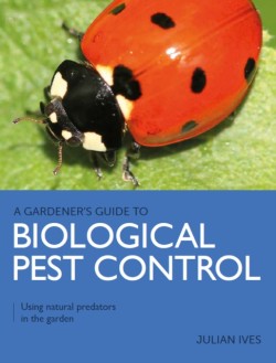 Gardeners Guide to Biological Pest Control
