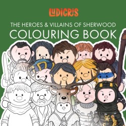The Heroes & Villains of Sherwood Colouring Book