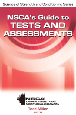 NSCAs Guide to Tests and Assessments