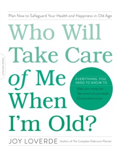 Who Will Take Care of Me When Im Old?