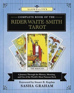 Llewellyns Complete Book of the Rider-Waite-Smith Tarot