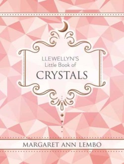 Llewellyns Little Book of Crystals