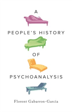 A Peoples History of Psychoanalysis