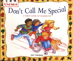 A First Look At: Disability: Dont Call Me Special