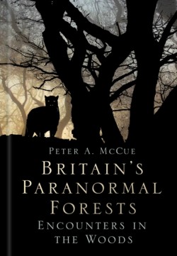 Britains Paranormal Forests