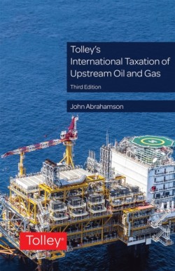 Tolleys International Taxation of Upstream Oil and Gas