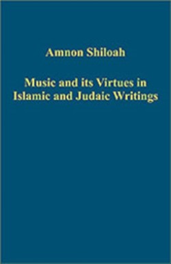 Music and its Virtues in Islamic and Judaic Writings