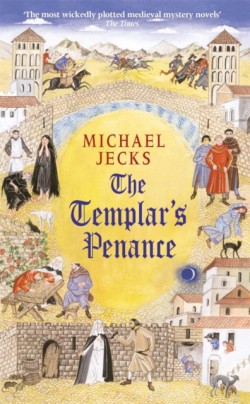 The Templars Penance (Last Templar Mysteries 15)