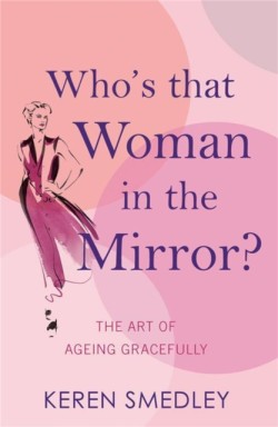 Whos That Woman in the Mirror?