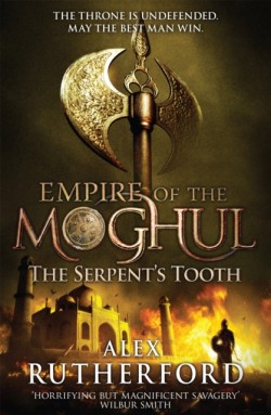 Empire of the Moghul: The Serpents Tooth