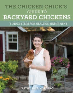 The Chicken Chicks Guide to Backyard Chickens