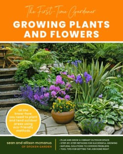 The First-Time Gardeners Guides