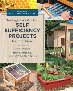 Beginners Guide to Self Sufficiency Projects for the Home