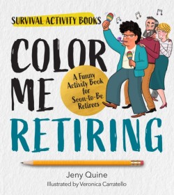 Relax, Youre Retired!