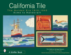 California Tile: The Golden Era, 1910-1940