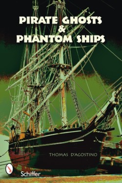 Pirate Ghosts and Phantom Ships
