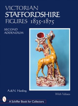 Victorian Staffordshire Figures 1835-1875: Second Addendum