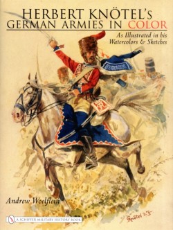 Herbert Knotels German Armies in Color