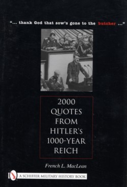 2000 Quotes from Hitlers 1000-Year Reich