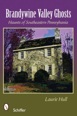Brandywine Valley Ghosts