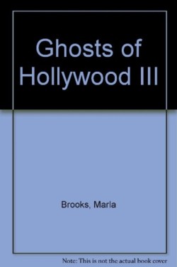 Ghosts of Hollywood III