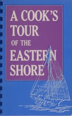A Cook’s Tour of the Eastern Shore