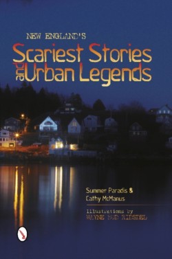 New England’s Scariest Stories and Urban Legends
