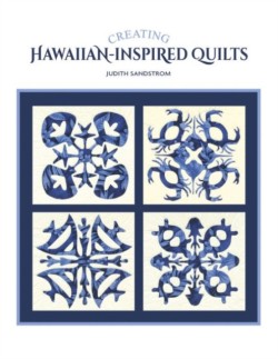Creating Hawaiian-Inspired Quilts