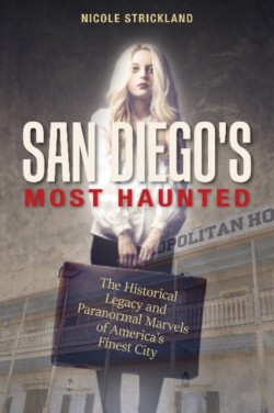San Diegos Most Haunted