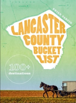Lancaster County Bucket List