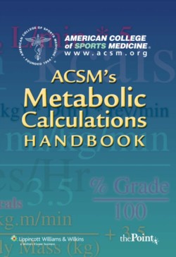 ACSMs Metabolic Calculations Handbook