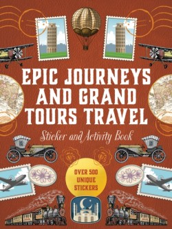 Epic Journeys and Grand Tours Travel Sticker, Color and Activity Book