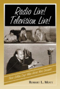 Radio Live! Television Live!