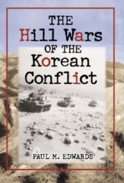 The Hill Wars of the Korean Conflict