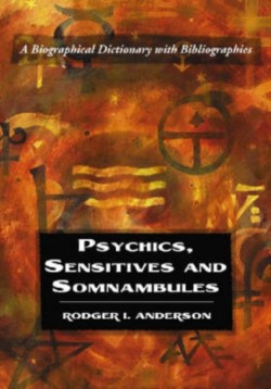 Psychics, Sensitives and Somnambules