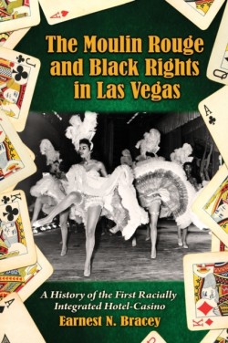 The Moulin Rouge and Black Rights in Las Vegas
