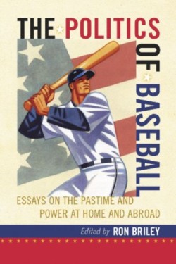 The Politics of Baseball