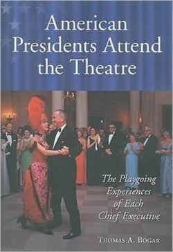 American Presidents Attend the Theatre
