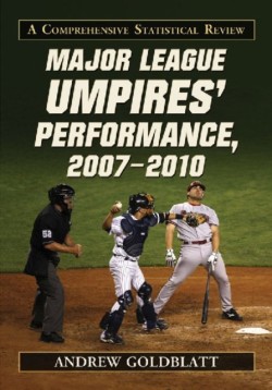 Major League Umpires Performance, 2007-2010