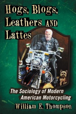 Hogs, Blogs, Leathers and Lattes