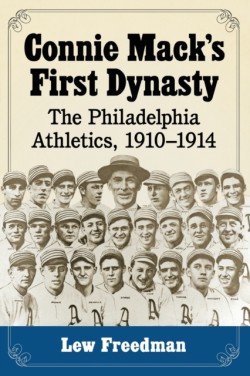 Connie Macks First Dynasty
