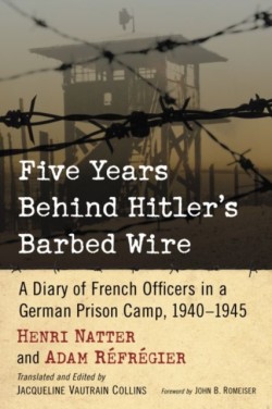 Five Years Behind Hitlers Barbed Wire