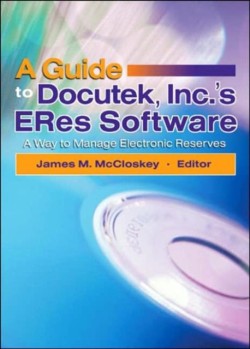 A Guide to Docutek Inc.s ERes Software