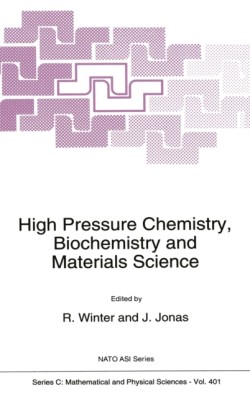 High Pressure Chemistry, Biochemistry and Materials Science