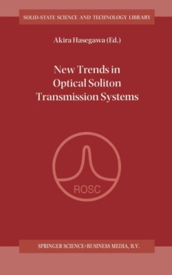 New Trends in Optical Solition Transmission Systems