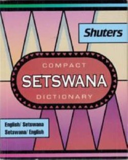 Shuters Compact Setswana Dictionary