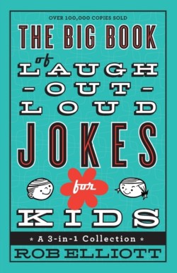 The Big Book of Laugh–Out–Loud Jokes for Kids – A 3–in–1 Collection